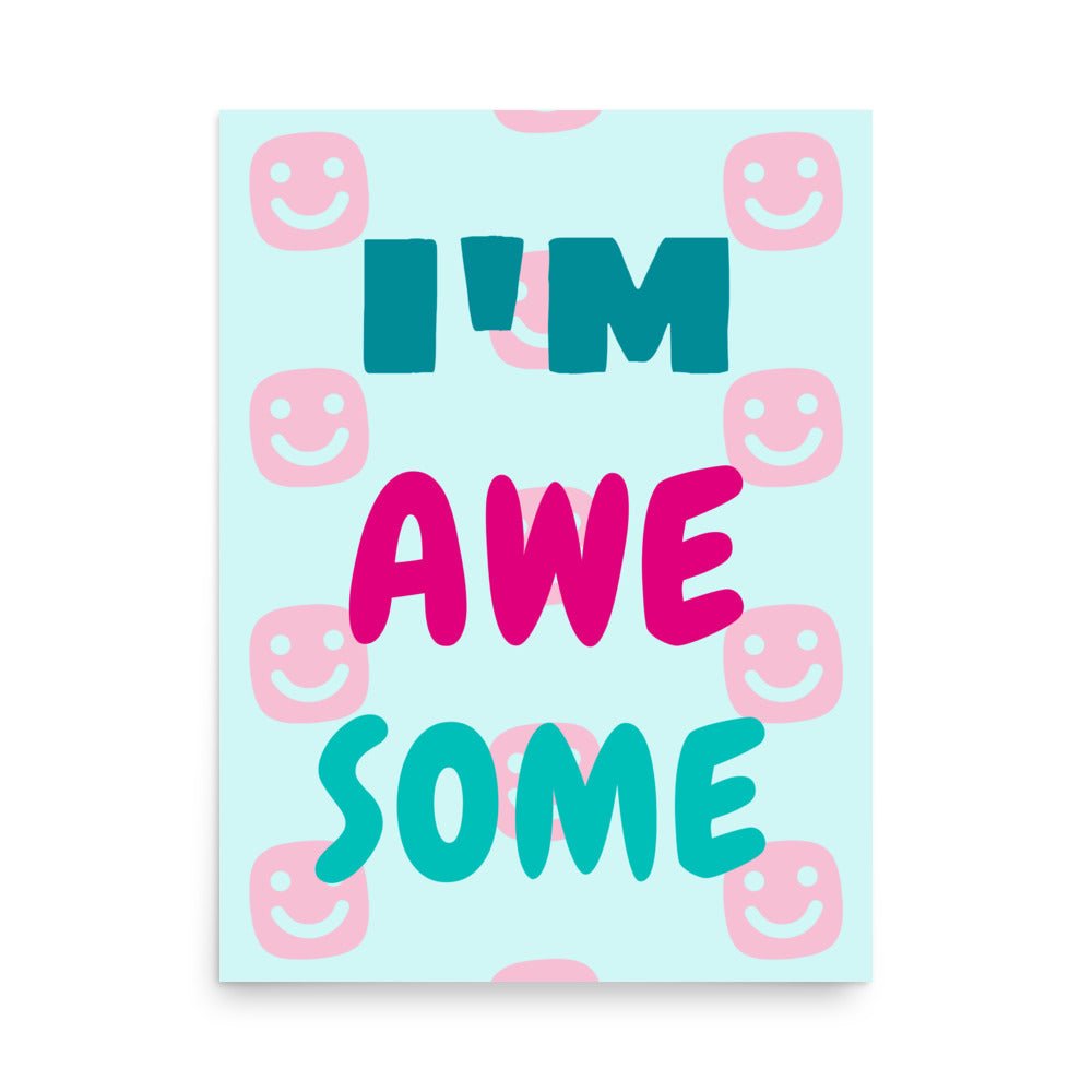 I'M AWESOME GG Happy Poster - GG Happy