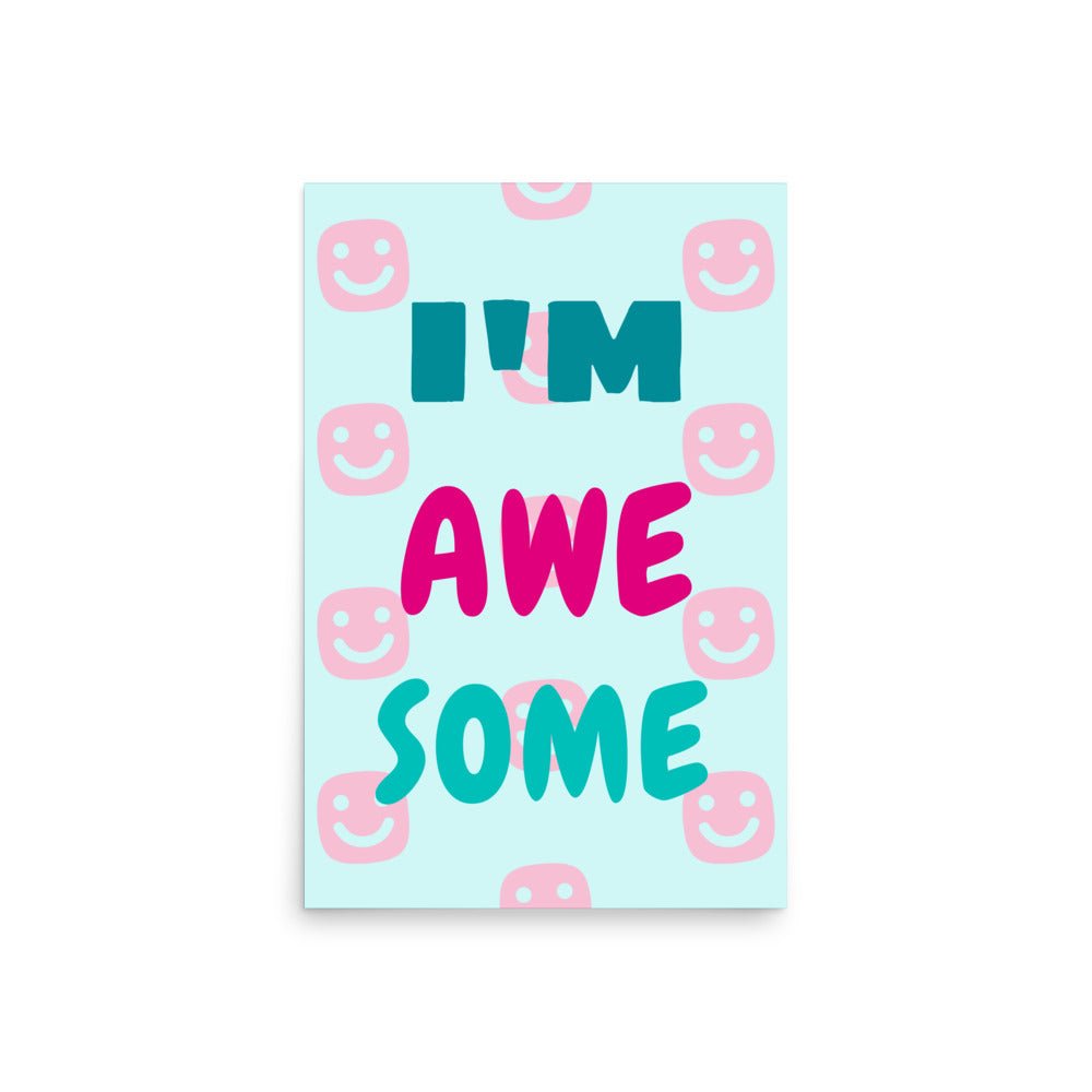 I'M AWESOME GG Happy Poster - GG Happy