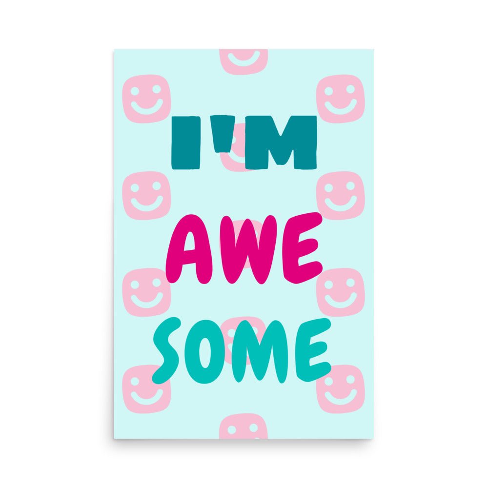 I'M AWESOME GG Happy Poster - GG Happy