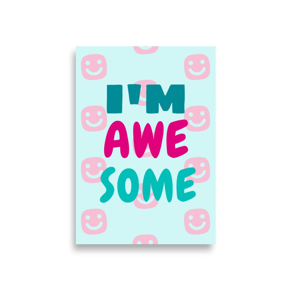 I'M AWESOME GG Happy Poster - GG Happy