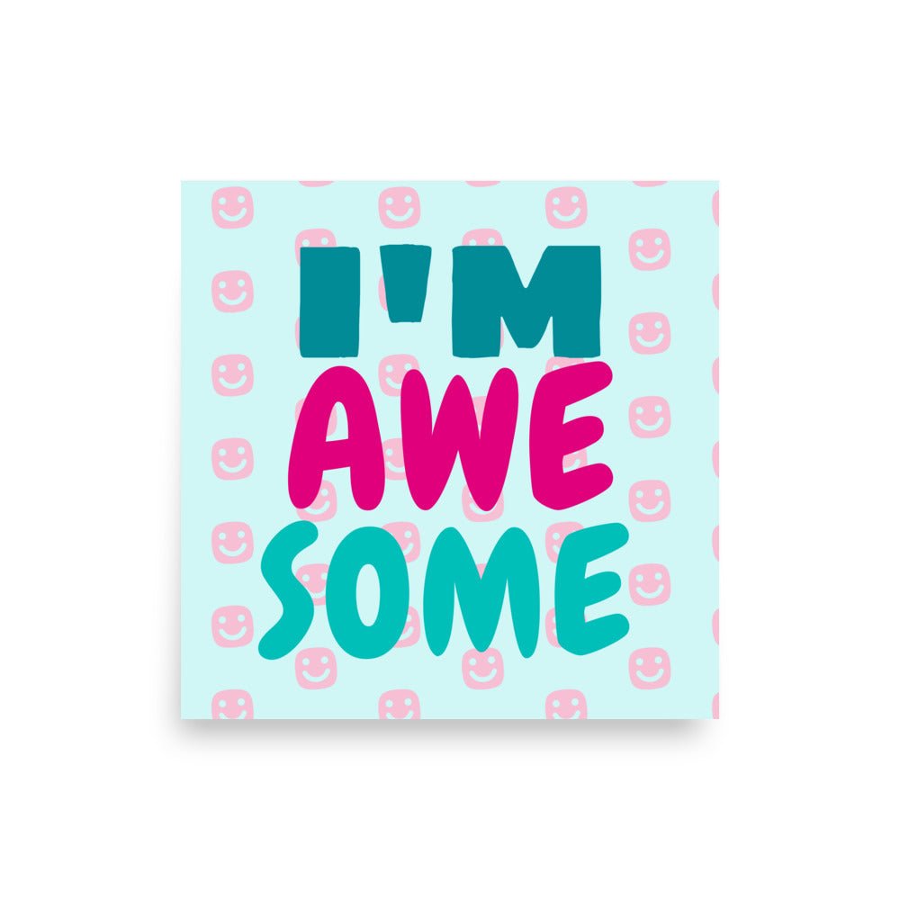 I'M AWESOME GG Happy Poster - GG Happy