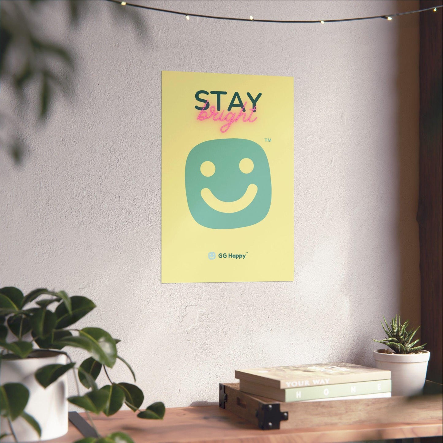 Stay Bright Matte Vertical Poster – GG Happy™ Collection | Cheerful Wall Art | Positive Vibes Home Decor | Mindful & Happy Gift for Friends - GG Happy