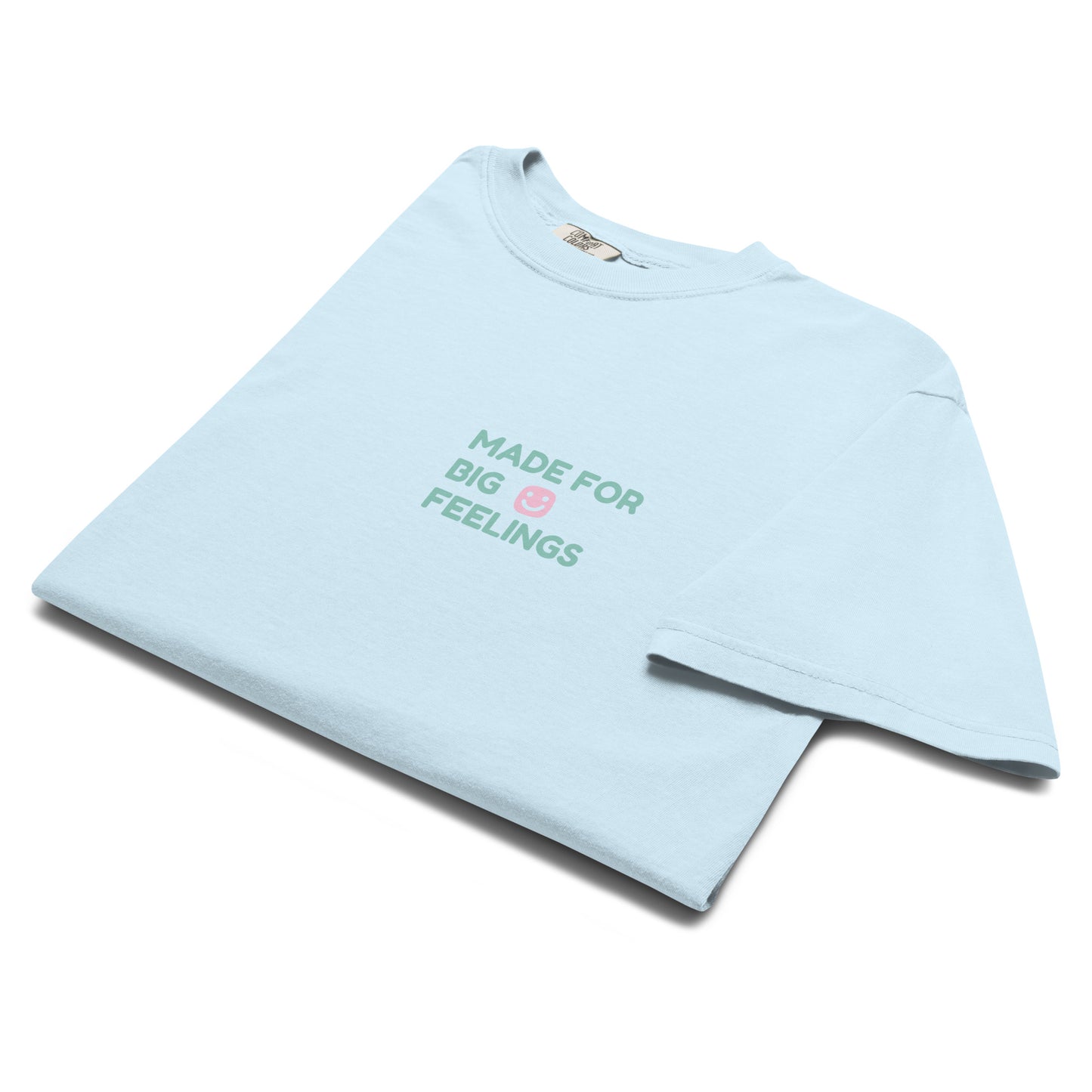 GG Happy Made for Big Feelings Unisex garment - dyed heavyweight t-shirt - GG Happy